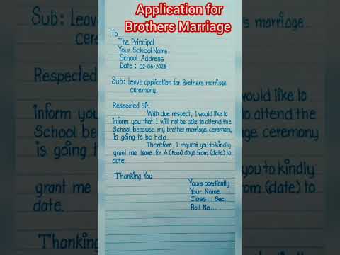 How to write an Application to the principal  for Brothers Marriage Ceremony ##