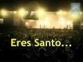 Generación 12 - Eres Santo (Con letras) 