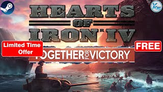 🔥 Expansion - Hearts of Iron IV: Together for Victory FREE NOW
