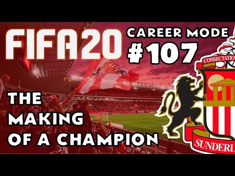 FIFA 20 - Career Mode - Road to Glory - Episode 107 Sunderland - The Making of a Champion