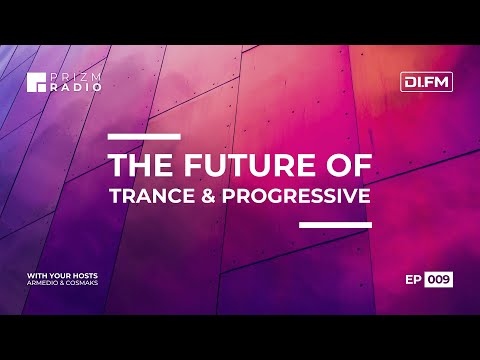 Prizm Radio - Episode 009 (with Armedio & Cosmaks)