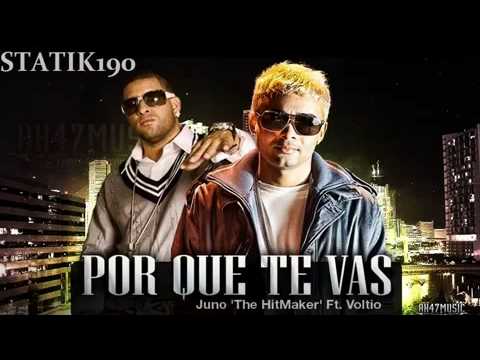 Juno Ft. julio Voltio Por Que Te Vas.mp4