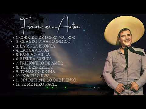 Francisco Avitia - 12 Exitos De Colección