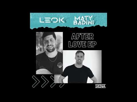 LeoK, Maty Badini - After Every F*cking Show (Original Mix)