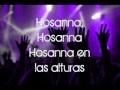 Hosanna (LETRA) ~ Hillsong En Español 