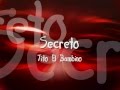 Tito El Bambino - Secreto 