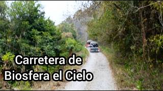 Carretera de Gómez Farías, biosfera el Cielo 2026