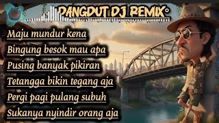 Download lagu Maju mundur kena_DANGDUT DJ REMIX FULL BASS TERBARU 2025 mp3 Download lagu Maju mundur kena_DANGDUT DJ REMIX FULL BASS TERBARU 2025 mp3