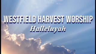 Download lagu Westfield Harvest Worship -  Halleluyah mp3