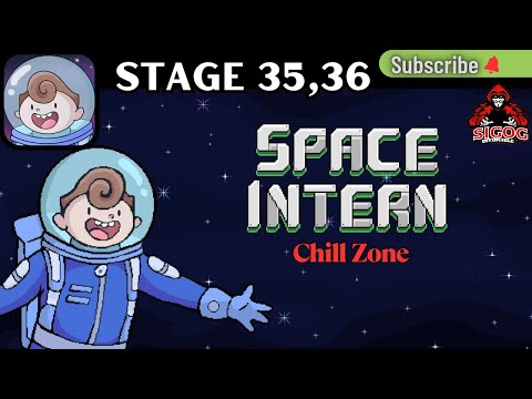 Why Stage 35 & 36 Change Everything in Space Intern