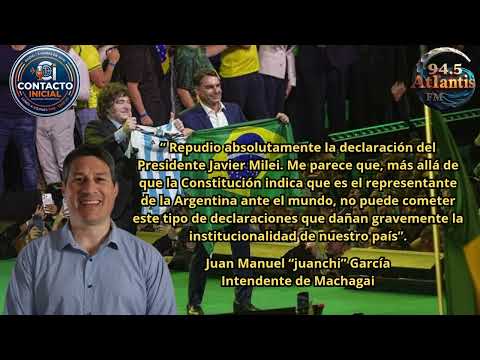 Repudio a los insultos de Milei (Juan Manuel García - Intendente de Machagai)