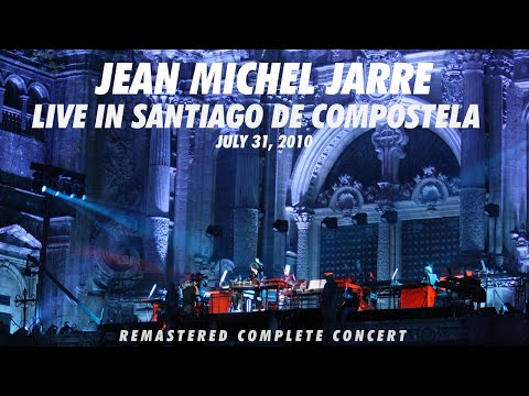 Jean Michel Jarre - Santiago de Compostela, Praza do Obradoiro (July 31, 2010) Remastered