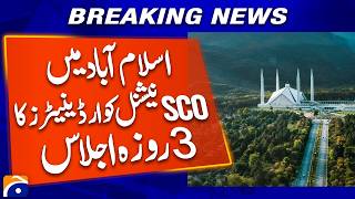 SCO National Coordinators Meet in Islamabad | 3-Day Meeting Begins | Geo News
