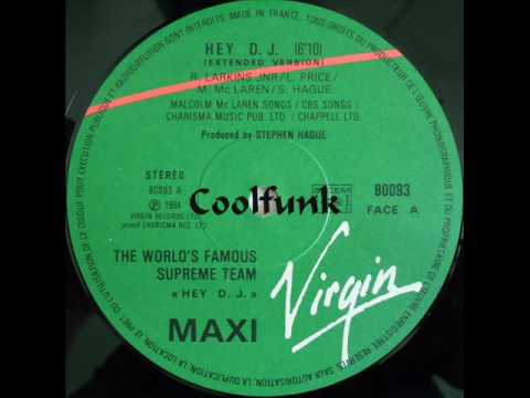 The World's Famous Supreme Team - Hey D J (12" Extended 1984)
