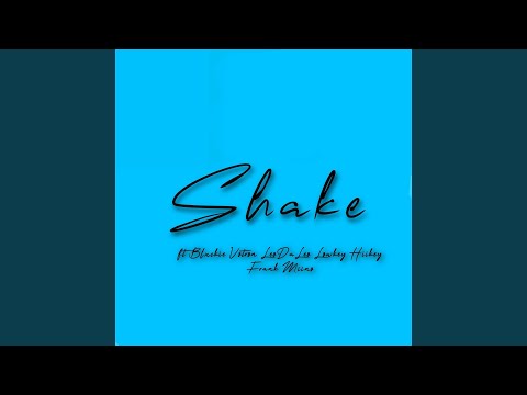 Shake