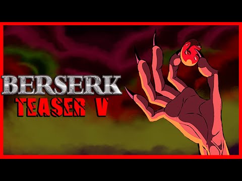 BERSERK ANIMATED SERIES - TEASER V - VOID