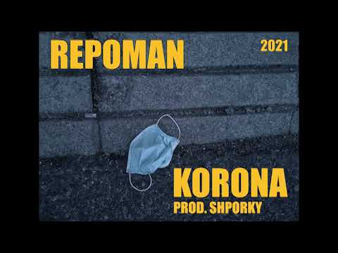 REPOMAN - KORONA PROD.SHPORKY (2021.)