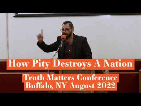 How Pity Destroys A Nation | Truth Matters Conference