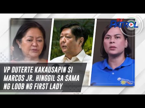 VP Duterte kakausapin si Marcos Jr. hinggil sa sama ng loob ng First Lady TV Patrol