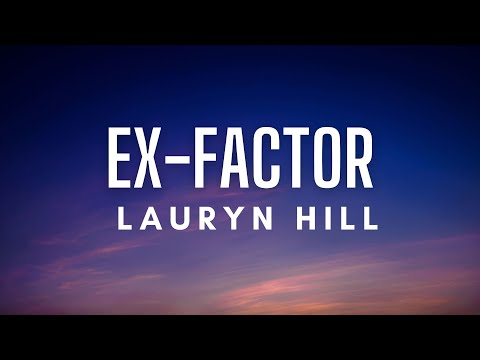 Lauryn Hill - Ex-Factor (Lyrics)