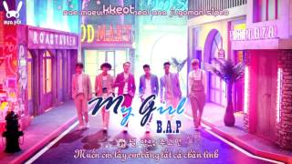 [Bựa Hội][Vietsub + Kara] B.A.P - My Girl (FMV)