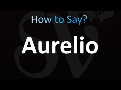 How to Pronounce Aurelio (correctly!)