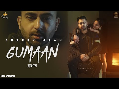 Gumaan (Video) Sharry Maan  | DILWALE The Album | | Latest Punjabi Songs 2021