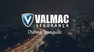 Valmac Segurança Patrimonial!