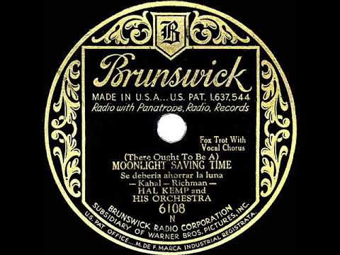 1931 HITS ARCHIVE: (There Ought To Be A) Moonlight Saving Time - Hal Kemp (Skinny Ennis, vocal)