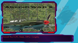 Aircraft War X (PC, Steam, 100%) - Longplay