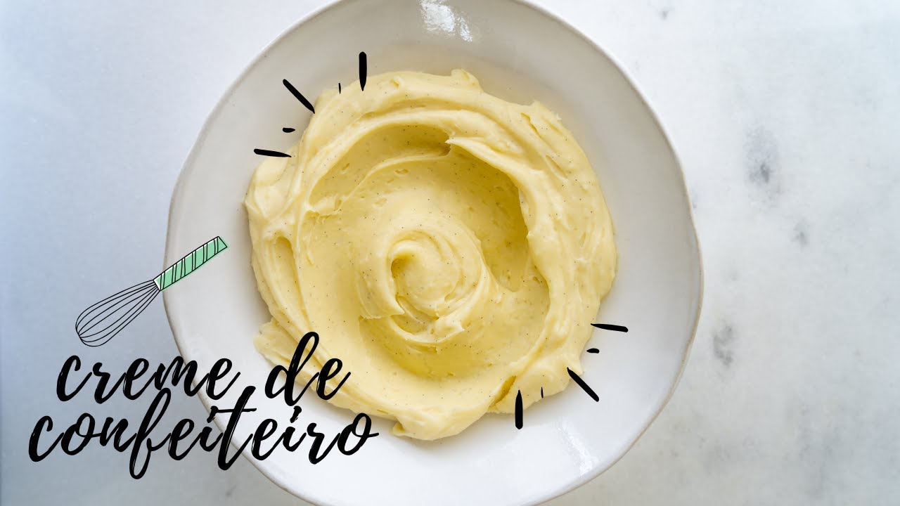COMO FAZER CREME DE CONFEITEIRO (Crème Pâtissière)