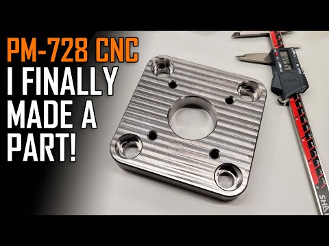 Watch My PM-728 CNC Mill Make Its First Real Part!