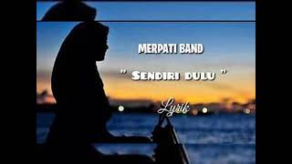 Download lagu Merpati band 'sendiri dulu' mp3