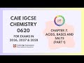 7 Acids Bases And Salts Part 1 1 3 Cambridge IGCSE Chemistry 0620 For 2026 2027 2028