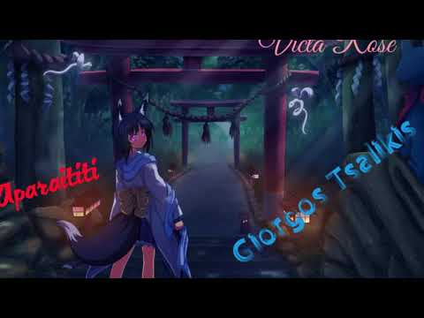 Nightcore~Giorgos Tsalikis~Aparaititi