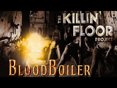 The Killin' Floor Project - Bloodboiler (Official Video)
