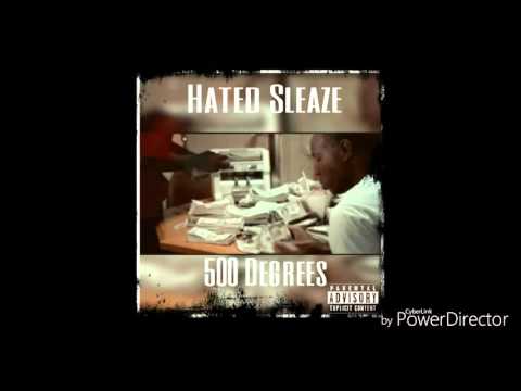 Hated Sleaze (500 Degrees)
