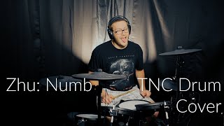 Zhu: Numb // TNC Drum Cover