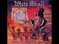 White Skull - Public Glory, Secret Agony (Full ...