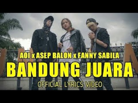 Aoi - fanny - AsepBalon || Bandung Juara (lirik)