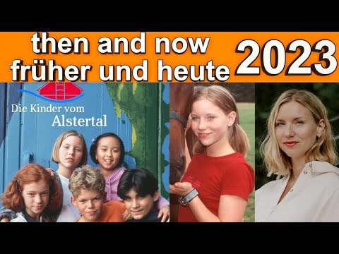 Die Kinder vom Alstertal (1998) ► früher und heute 2023 ◄