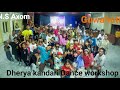 Dherya kandari Dance workshop Guwahati..