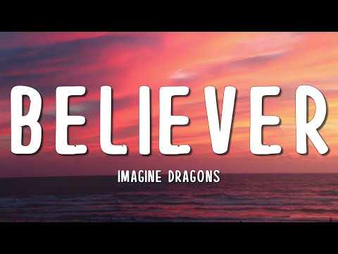 Imagine Dragons - Believer (Lyrics)