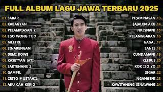 Download lagu FULL ALBUM SABAR - SADEWOK FULL ALBUM TERBARU - PLAYLIST LAGU JAWA TERPOPULER 2025 mp3