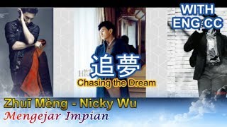 Eng/Indo sub Zhui Meng - Wu Chi Lung (追梦 - 吳奇隆)