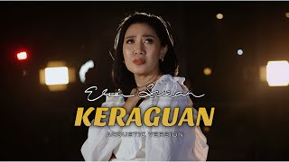 Download lagu KERAGUAN - ERIE SUZAN (ACCOUSTIC VERSION) mp3 Download lagu KERAGUAN - ERIE SUZAN (ACCOUSTIC VERSION) mp3