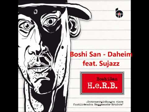 Boshi San - Daheim feat. Sujazz