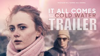IT ALL COMES WITH THE COLD WATER Official Trailer (2025) Drama