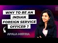Why I Choose To Be An Indian Foreign Service Officer IFS Service Preference Apala Mishra