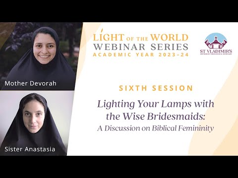 Light of the World Webinar Series S.6: A Discussion on Biblical Femininity